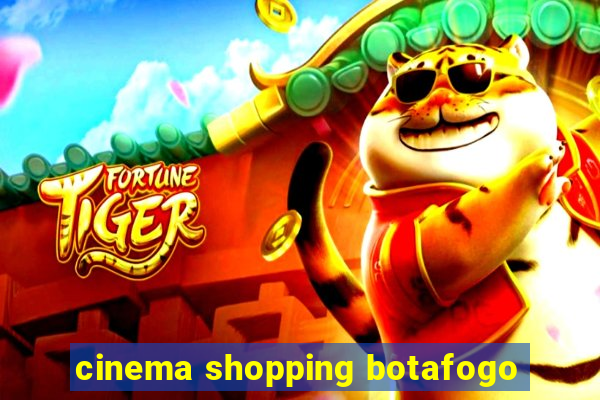 cinema shopping botafogo